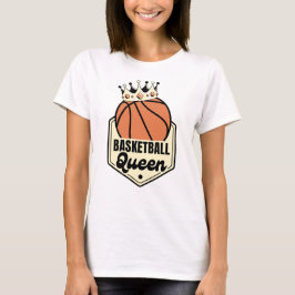 Basketball Queen - Crown Sportwear for Court T-Shirt