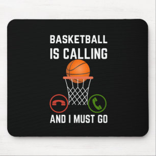 Basketball ruft und ich muss gehen1 mousepad