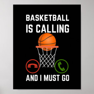 Basketball ruft und ich muss gehen1 poster