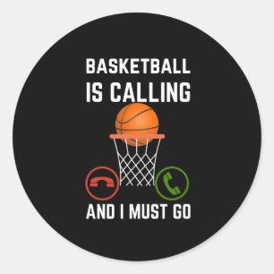 Basketball ruft und ich muss gehen1 runder aufkleber