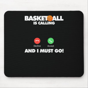 Basketball ruft und ich muss gehen mousepad
