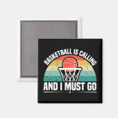 Basketball ruft und ich muss Papier gehen Magnet (Vorderseite/Rückseite)