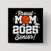 Basketball Senior Class 2025 Abschluss Proud Mama Button (Vorderseite)