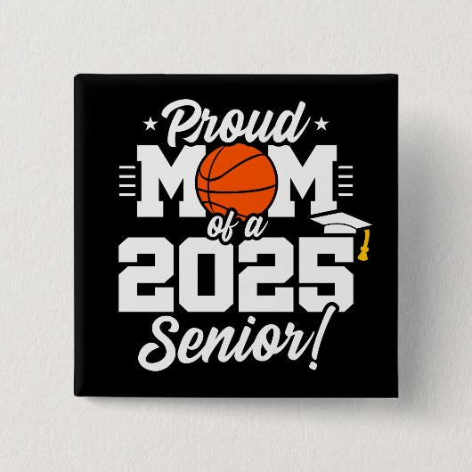 Basketball Senior Class 2025 Abschluss Proud Mama Button (Vorderseite)