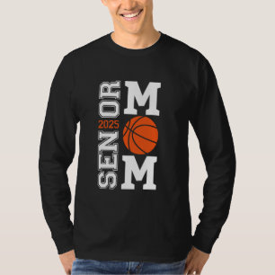Basketball Senior Mama 2025 Abschluss Class of 202 T-Shirt