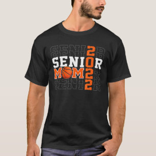 Basketball Senior Mama Class of 2022 Mama St T-Shirt