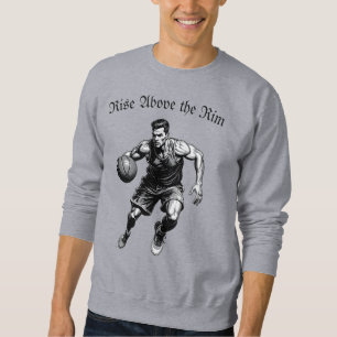 Basketball-Silhouette – Erhebe dich über den Rand Sweatshirt
