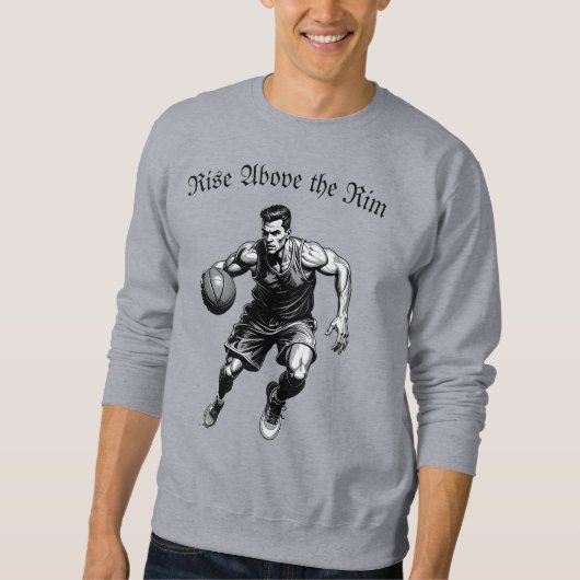 Basketball-Silhouette – Erhebe dich über den Rand Sweatshirt (Vorderseite)