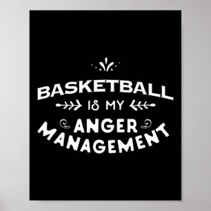 Basketball Spaß Basketball ist mein Wutmanagement Poster