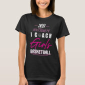 Basketball-Spielertrainer Baller Girl Trainer T-Shirt (Vorderseite)