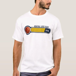 BASKETBALL SUPER PLAYER LOADING T-Shirt