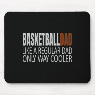 Basketball Vater Basketballdad Wie ein regulärer V Mousepad