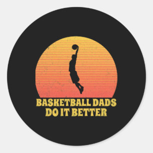 Basketball-Vater machen es besser Runder Aufkleber