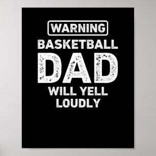 Basketball Vater Will Yell Louly Funny Basketball Poster