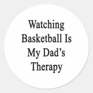 Basketball zu sehen ist die Therapie meines Vaters Runder Aufkleber