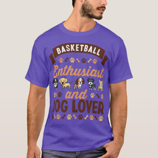 Basketballenthusiast und Hund Lover T-Shirt