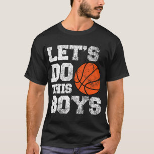Basketballfans Machen wir das Jungs Vater Mama B T-Shirt