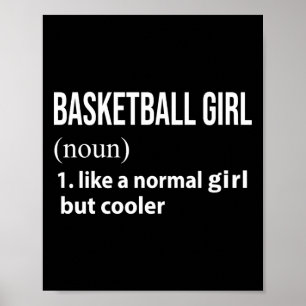 Basketballmädchen wie ein normales Mädchen, aber C Poster