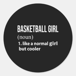 Basketballmädchen wie ein normales Mädchen, aber C Runder Aufkleber