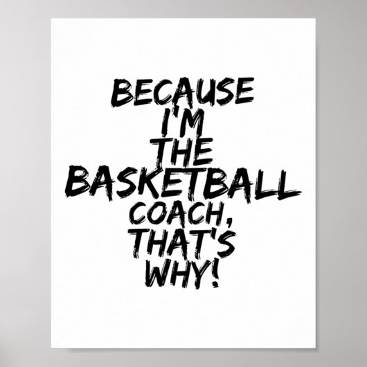 Basketballtrainer deshalb lustig poster (Vorne)