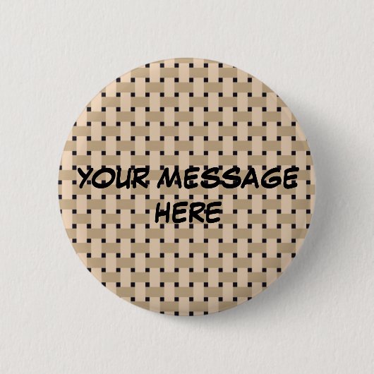 BASKETWEAVE ~ fertigen sich besonders an! Button (Vorderseite)