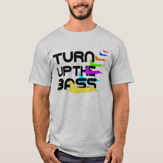 Bass aufdrehen T-Shirt