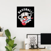 Bass Ball Funny Baseball Bass Pun Dark BG Poster (Heimbüro)