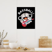 Bass Ball Funny Baseball Bass Pun Dark BG Poster (Küche)