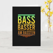 Bass Basses ist das Beste für Bass-Spieler Karte (Gelbe Blume)