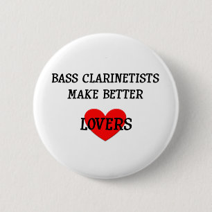 Bass-Clarinetists machen bessere Liebhaber Button