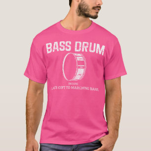 Bass Drum Definition Funny Marching Band Drummer G T-Shirt