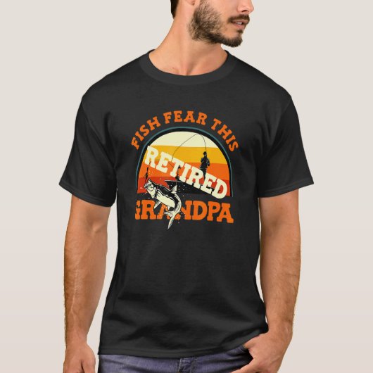Bass Fisherman Fish Fear This Retired Grandpa Fi T-Shirt (Vorderseite)