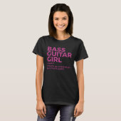 Bass Guitar Girl Definition Bass Player für Musici T-Shirt (Vorne ganz)