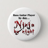 Bass Guitar Ninja Button (Vorderseite)