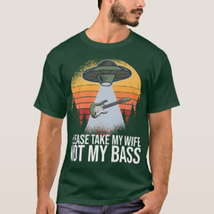 Bass Guitar Player Music Gitarrist Musician Ehefra T-Shirt