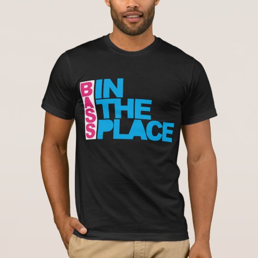 Baß im Platz T-Shirt (Vorderseite)