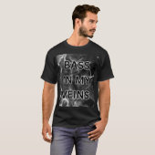BASS IN MY VEINS T-Shirt (Vorne ganz)