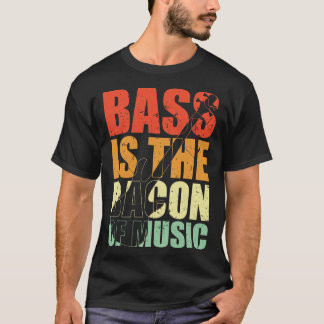 BASS IST DAS BECKEN DER MUSIK lustiges Bassist Ges T-Shirt