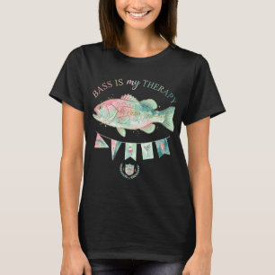 Bass Ist Meine Therapie Girly Angeln Pink Türkis U T-Shirt