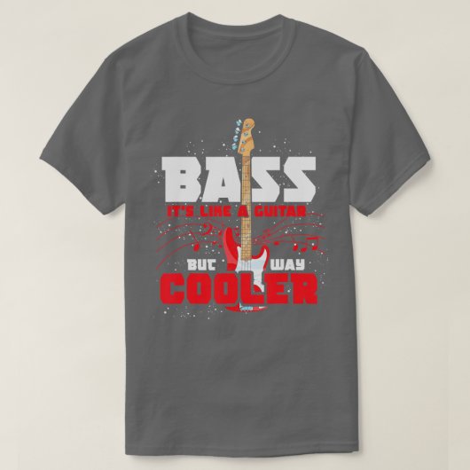 Bass ist wie eine Gitarre, aber viel Cooler Bass G T-Shirt (Design vorne)