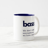 Bass lustige Geschenkidee Tasse Bass Choir Mitglie (VorderseiteRechts)