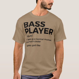Bass Player Definition Bassist für Musiker lange T-Shirt