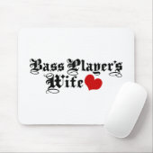 Bass Player-Ehefrau Mousepad (Mit Mouse)