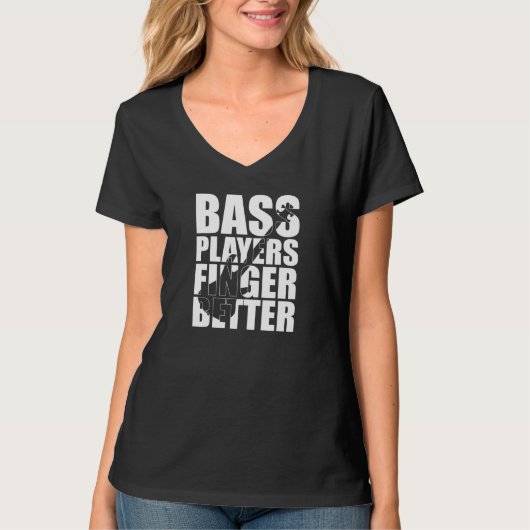 Bass Player Finger besser T-Shirt (Vorderseite)