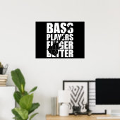 Bass players fingers better poster (Heimbüro)
