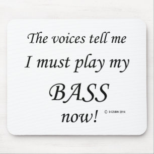 Bass-Stimmen sagen, müssen spielen Mousepad