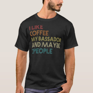 Bassador Dog Eigentümer Kaffee Liebhaber Kostenvor T-Shirt