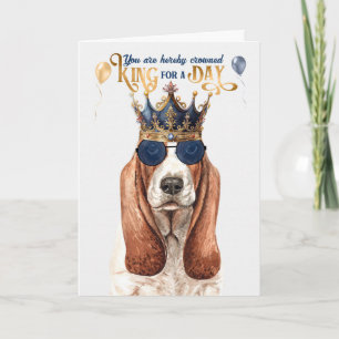 Basset Hound Dog King für den Tag Funny Geburtstag Karte