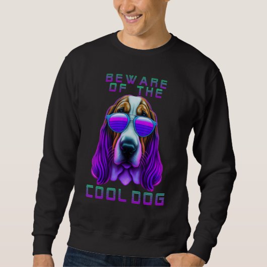 Basset Hound Dog Sunglass Synthwave Beware Cool Do Sweatshirt (Vorderseite)