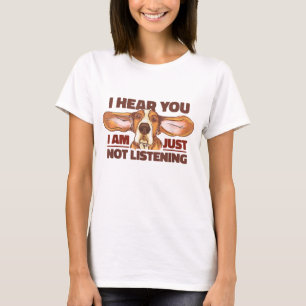 Basset Hound ich höre, dass du den lustigen Hund n T-Shirt